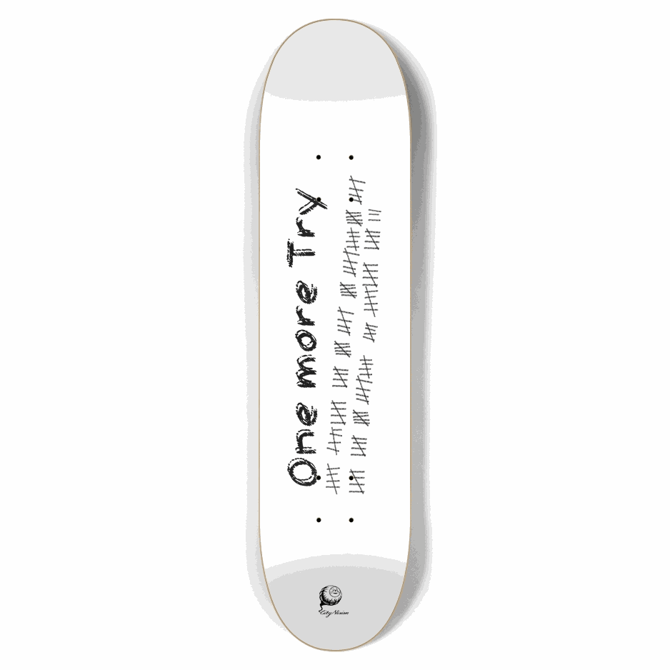 One More Try White 7.62 City Vision Skateboards City Vision Skateboards 7.62
