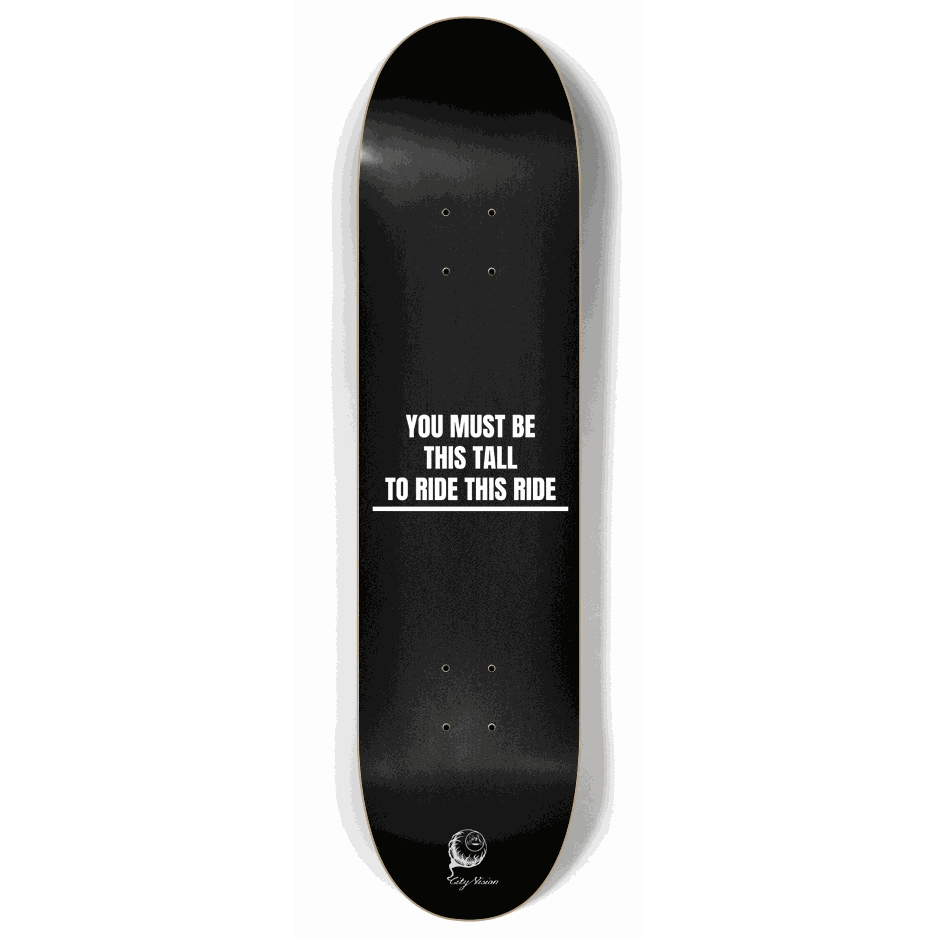 Skateboard - This Tall To Ride 8.00 by City Vision Skateboards (8.00, Vandalism)
