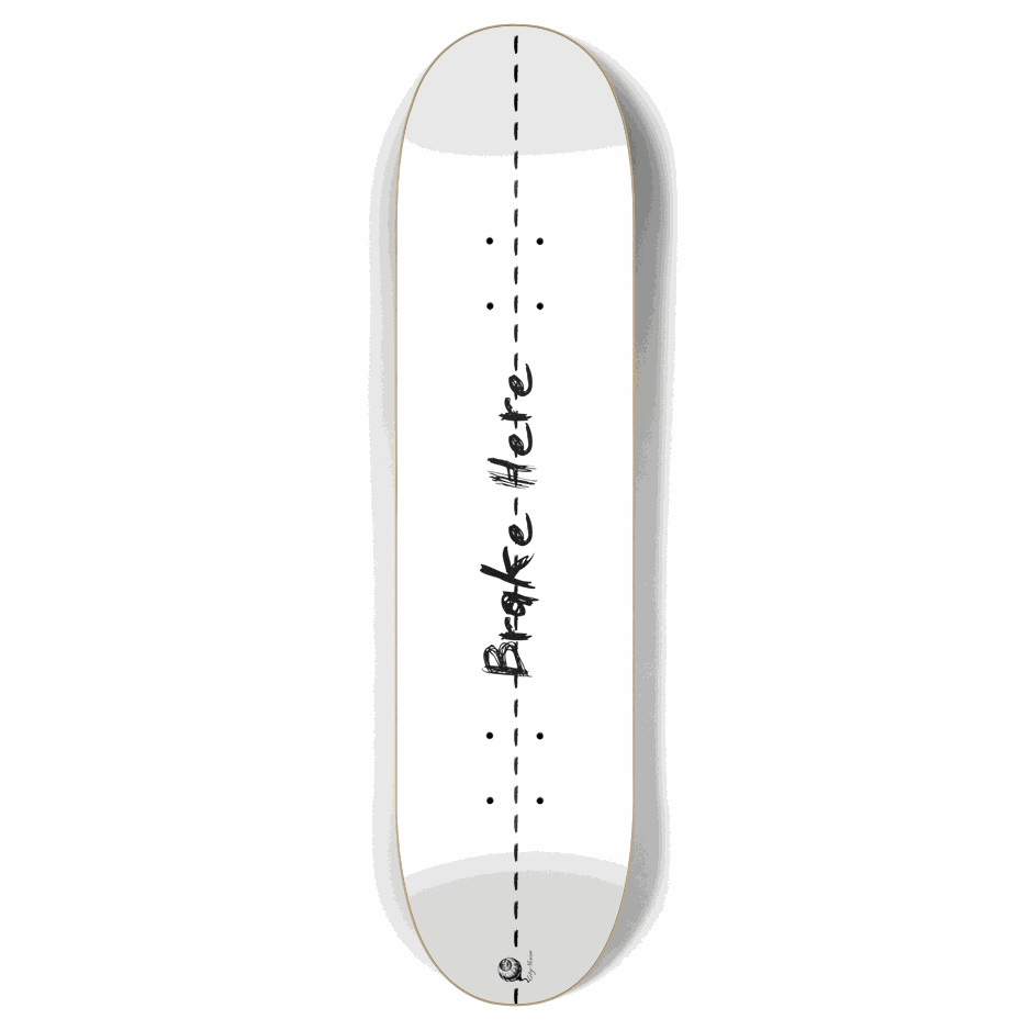 Brake Here 2 White 7.87 City Vision Skateboards  City Vision Skateboards 7.87