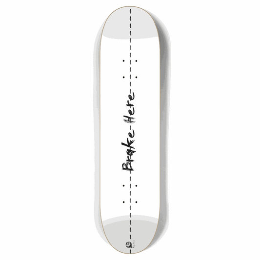 Brake Here 2 White 7.87 City Vision Skateboards  City Vision Skateboards 7.87