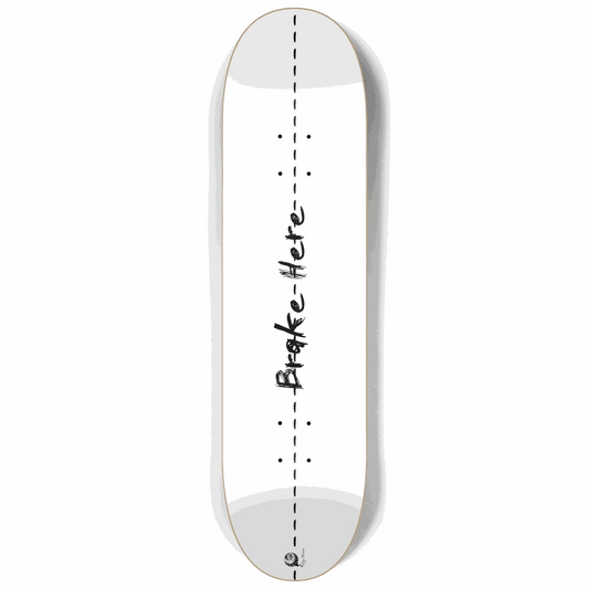 Brake Here 2 White 8.25 City Vision Skateboards  City Vision Skateboards 8.25
