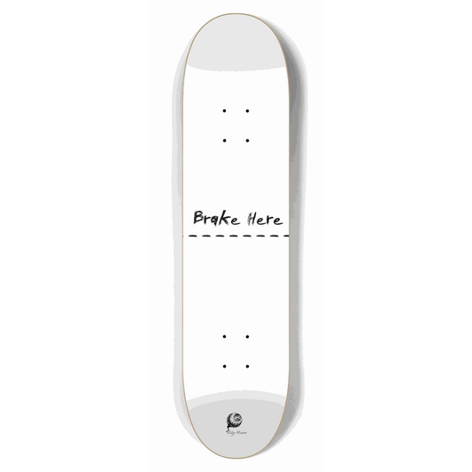 Brake Here White 7.62 City Vision Skateboards