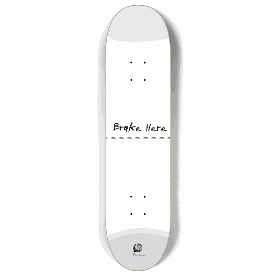 Skateboard - Brake Here White 8.00 by City Vision Skateboards (8.00)