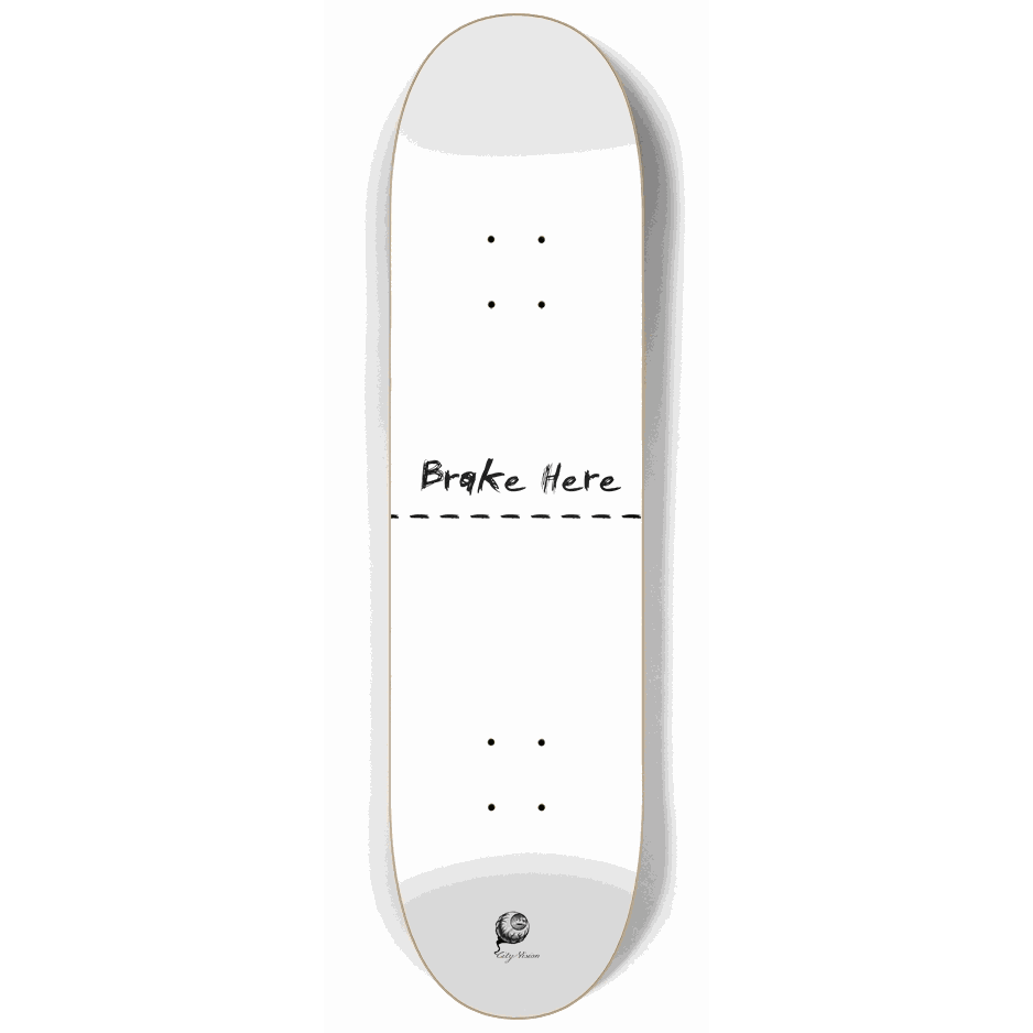 Brake Here White 8.25 City Vision Skateboards