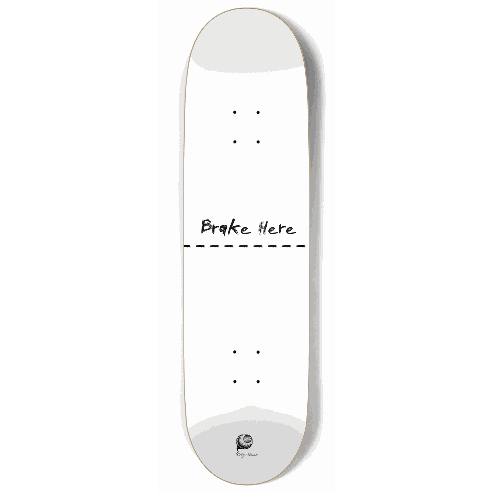Brake Here White 9.00 City Vision Skateboards