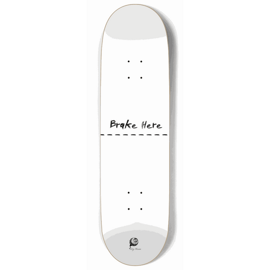 Brake Here White 9.00 City Vision Skateboards