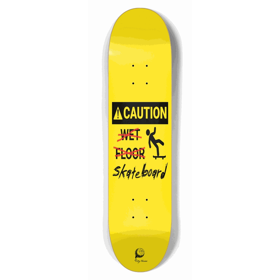 Caution Wet... Wait  7.62 City Vision Skateboards