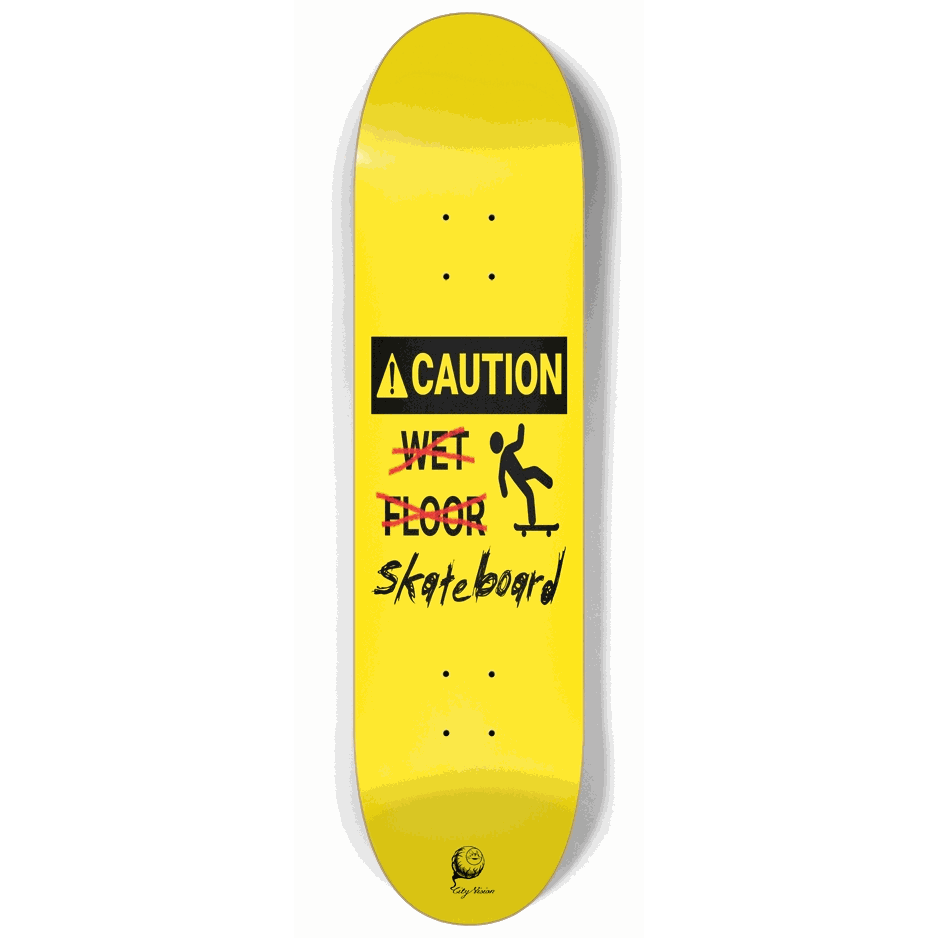 Caution Wet... Wait  8.25 City Vision Skateboards