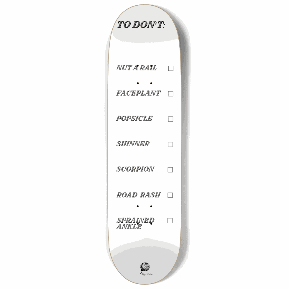 To Don't List White 9.00 City Vision Skateboards  City Vision Skateboards 9.00
