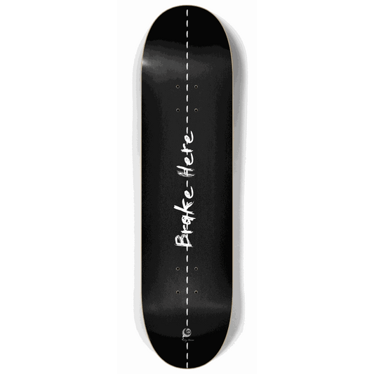 Brake Here 2 8.25 City Vision Skateboards