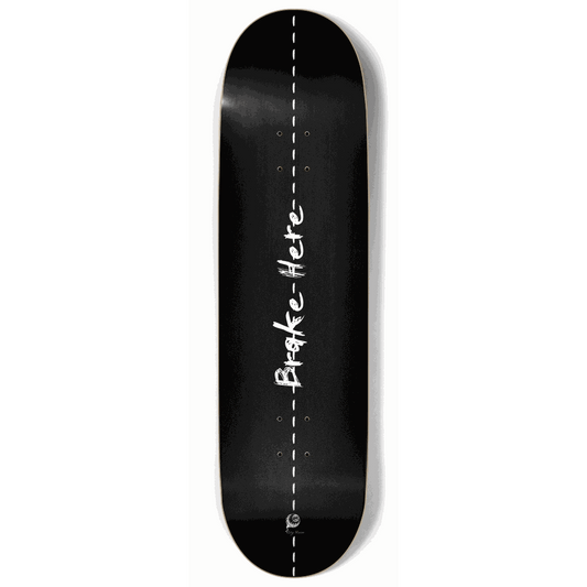 Brake Here 2 9.00 City Vision Skateboards