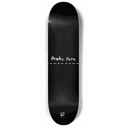 Brake Here Black 8.25 City Vision Skateboards