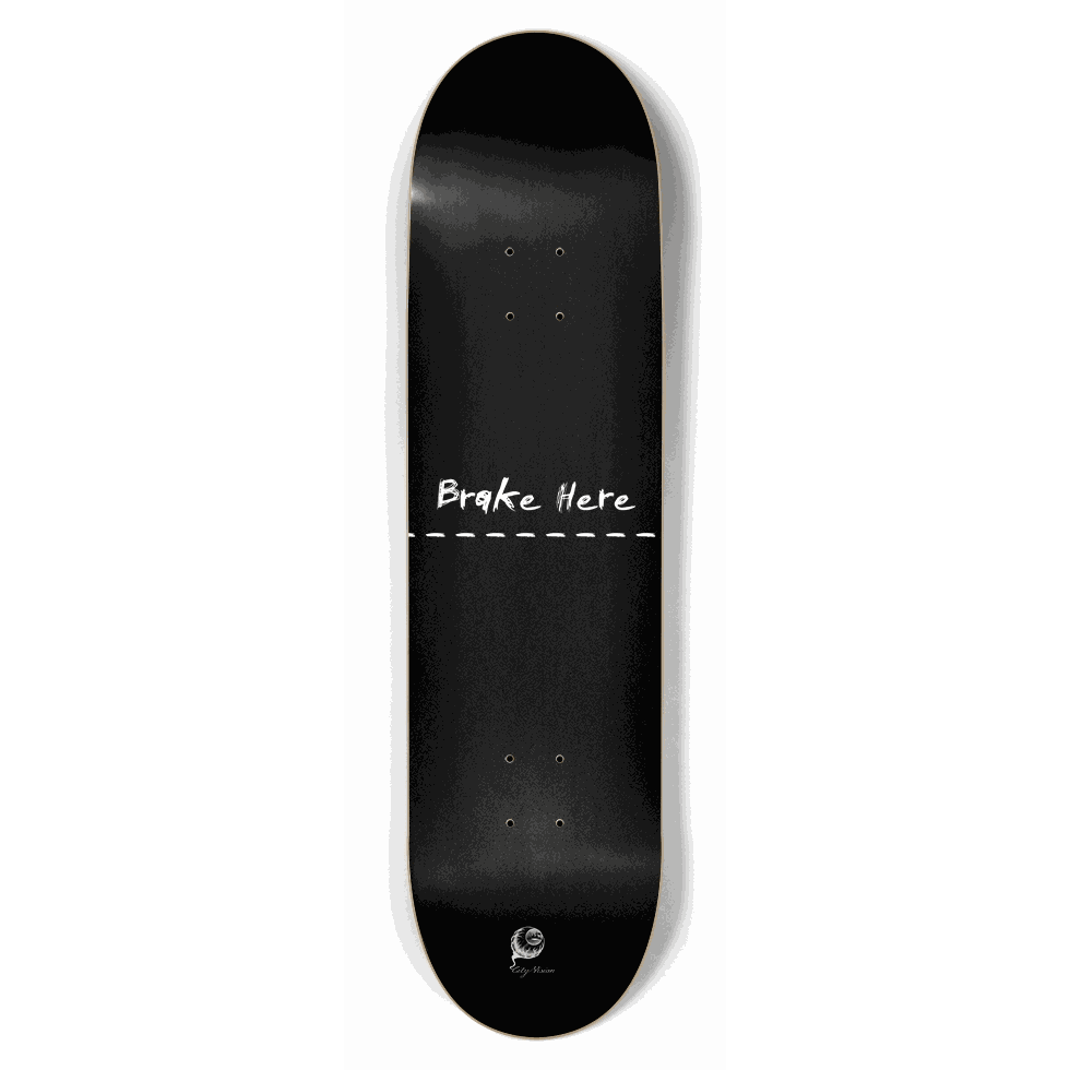 Brake Here Black 8.50 City Vision Skateboards