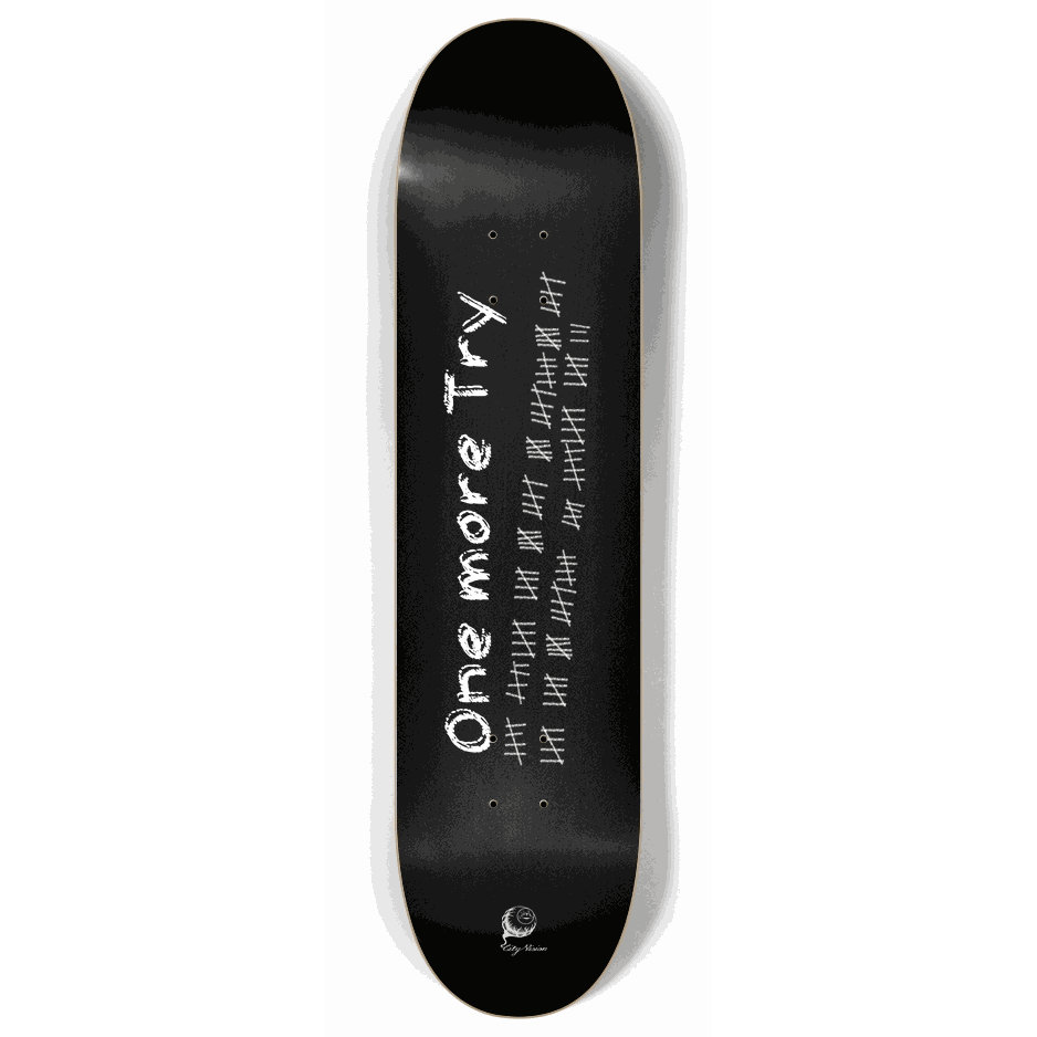 Skateboard - One More Try 8.00 by City Vision Skateboards (8.00)